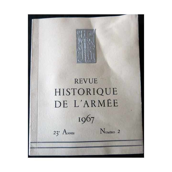 Revue historique de l'armée - 23° année N°2 - mai 1967 - insigne  Drago métal sur la couverture