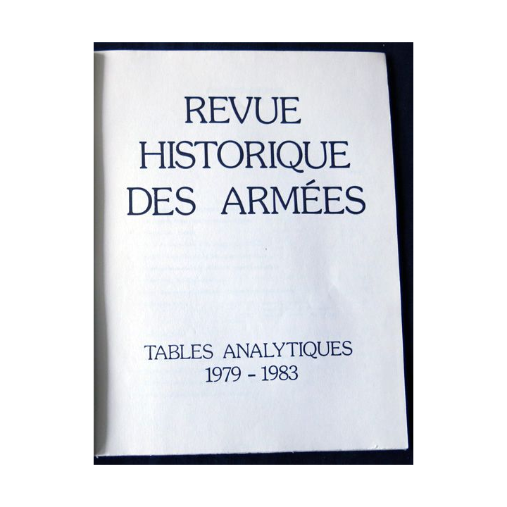 Revue historique des armées - Tables analytiques 1979-1983