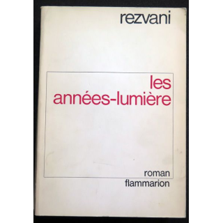 Les Années-lumière de Rezvani Flammarion 1967