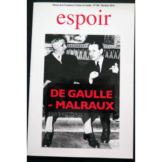 Espoir revue de la Fondation Charles de Gaulle n° 184 2016 De Gaulle Malraux