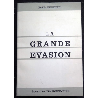 La Grande évasion de Paul Brickhill éditions France Empire