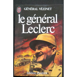 Le Général Leclerc par le Général Vézinet 