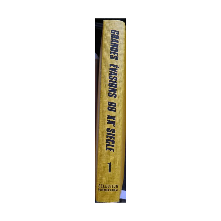 Les Grandes évasions du XX° siècle volume 1 