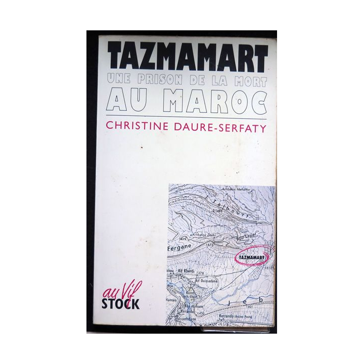 Tazmamart Une prison de la mort au Maroc de Christine Daure-Serfaty