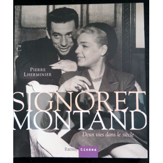 Signoret Montand Deux vies dans le siècle de Pierre Lherminier