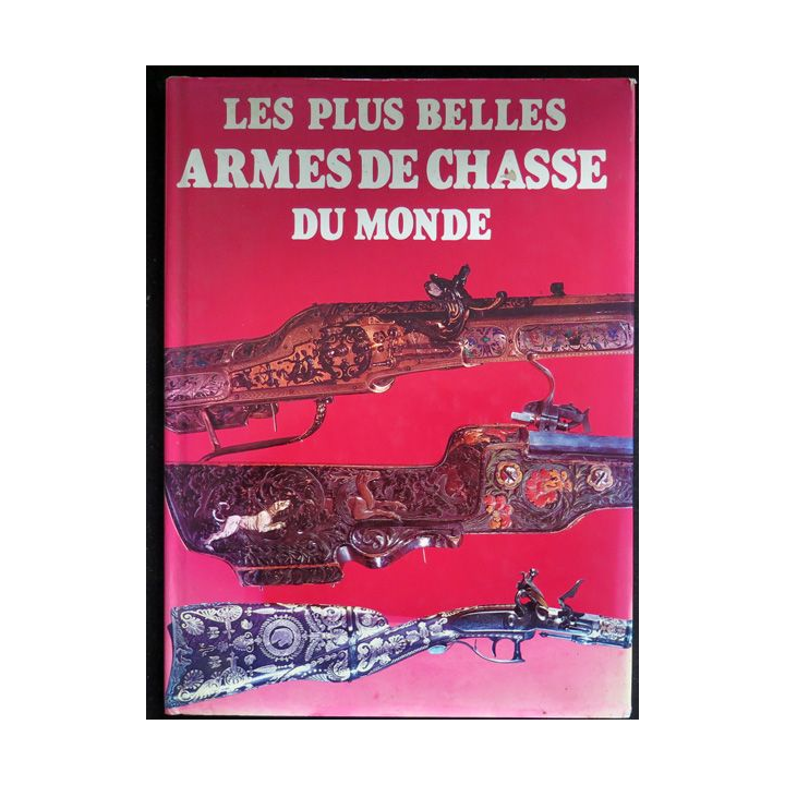 Les plus belles armes de chasse du Monde 