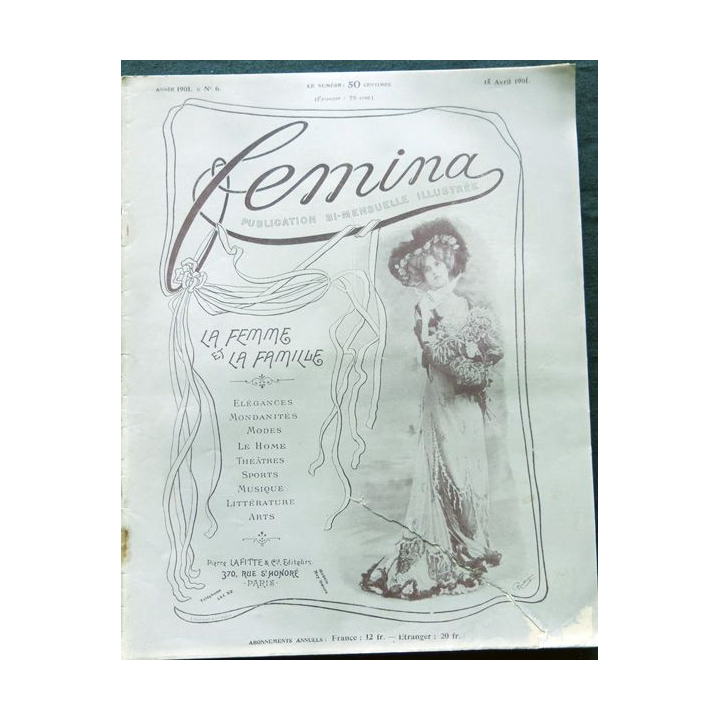 PublicationFemina N° 6 du 15 avril 1901. La femme et la famille aux éditions Pierre Lafitte & Cie Paris