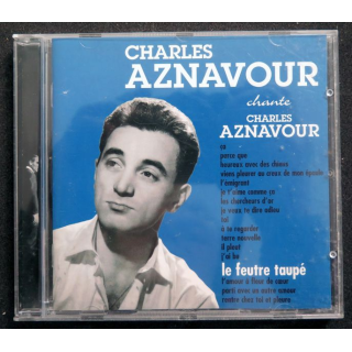 CD : Charles Aznavour chante Charles Aznavour Le feutre taupé