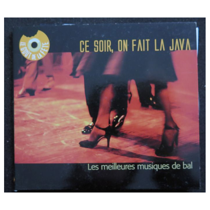 DISQUE CD : Ce soir on fait la java Les meilleurs musiques de bal