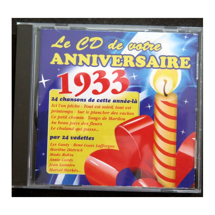 DISQUE CD : Le CD de votre anniversaire 1933