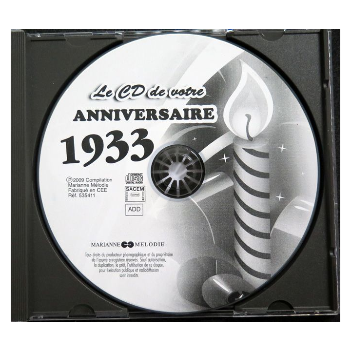 DISQUE CD : Le CD de votre anniversaire 1933