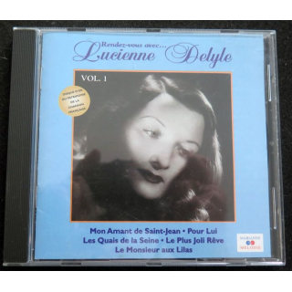 DISQUE CD : Rendez-vous avec Lucienne Delyle vol 1 Mon Amant de Saint-Jean.