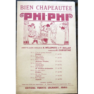 Bien chapeautée Phi-Phi de A. Willemetz et F. Sollar aux Editions Francis Salabert