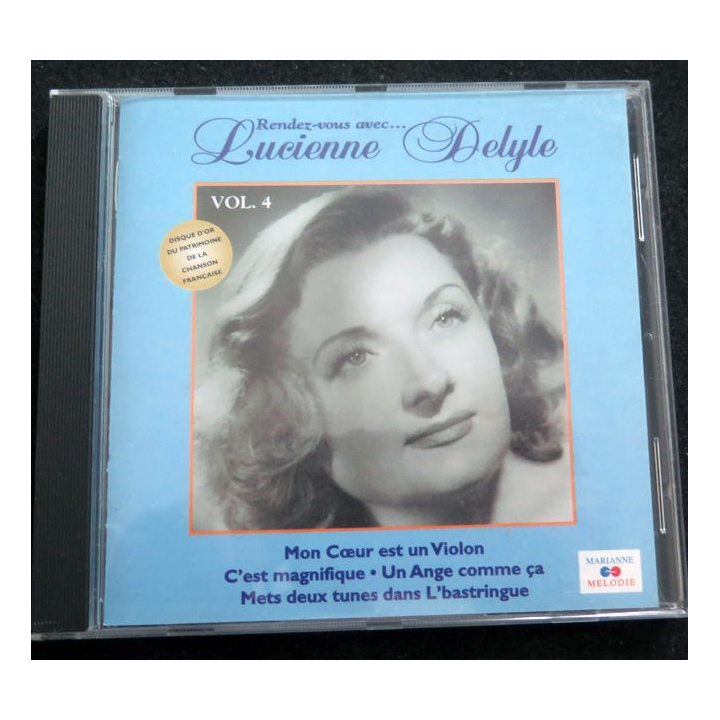 DISQUE CD : Rendez-vous avec Lucienne Delyle vol 4 Mon coeur est un violon... 