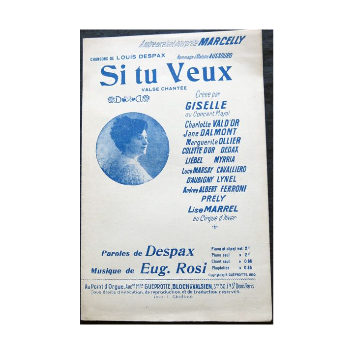 Si tu veux, créée par Giselle au concert Mayol, Paroles de Despax musique E. Rosi, Imprimerie Chidone