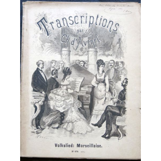 Transcriptions élégantes pour pianos La Marseillaise par Ch. d'Avenel Leipzig & Berlin