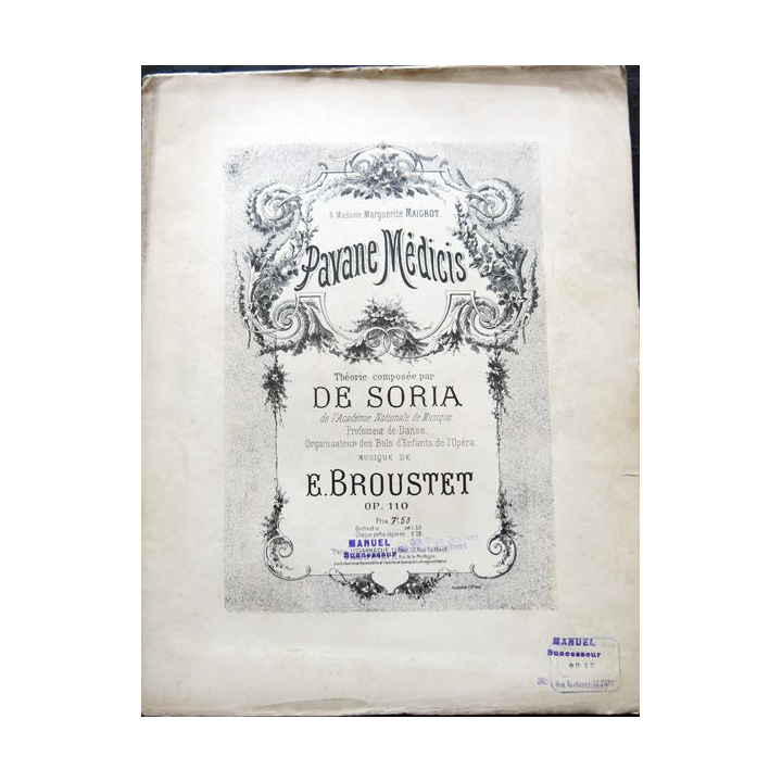 Pavane Médicis théorie composée par de Soria,Musique de E. Broustet Op.110, Manuel successeur