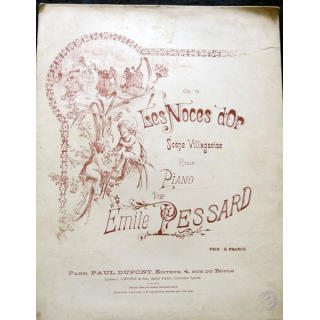 Les noces d'or scène villageoise pour piano par Emile Pessard, Paul Dupont Editeurs