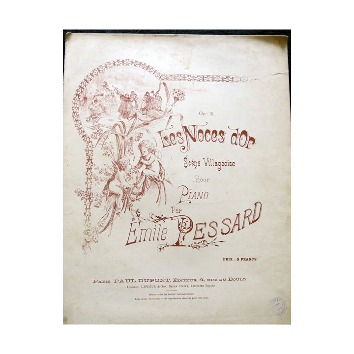 Les noces d'or scène villageoise pour piano par Emile Pessard, Paul Dupont Editeurs