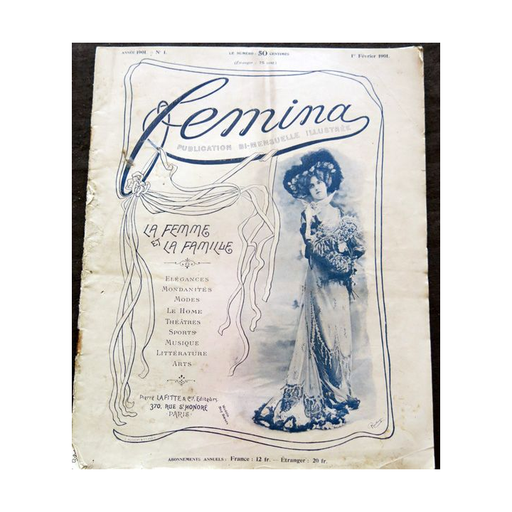 Publication Femina N° 1 du 1° février 1901. La femme et la famille aux éditions Pierre Lafitte & Cie Paris