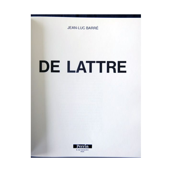 De Lattre documents inédits de Jean Luc Barré aux Editions Perrin Editeur