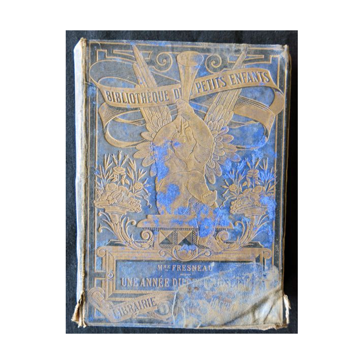 Une année du petit Joseph par A. Fresneau (née de Ségur) édité par Librairie Hachette (1885)