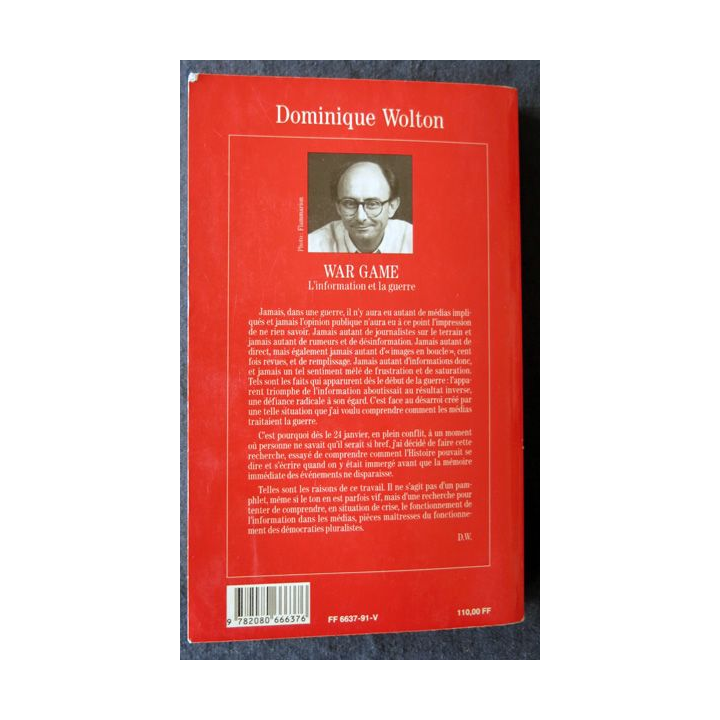 War game l'information et la guerre de Dominique Woltonaux éditions Flammarion