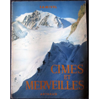 Cimes et merveilles 66 photos N&B, 23 couleurs de Samivelt aux Editions Arthaud