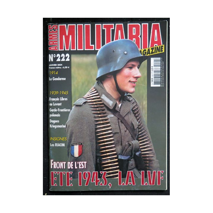 ARMES MILITARIA Magazine n° 222 de Janvier 2004 Eté 1943 la LVF