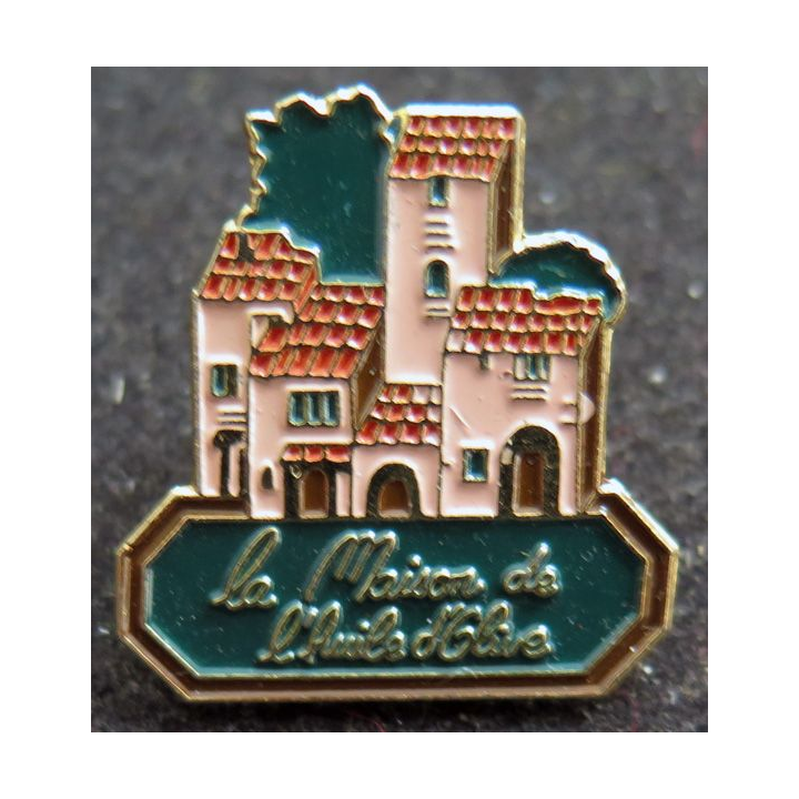 Pin's la maison de l'huile d'Olive