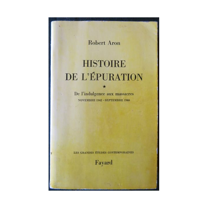 Histoire de l'épuration de Robert Aron aux Editions Fayard