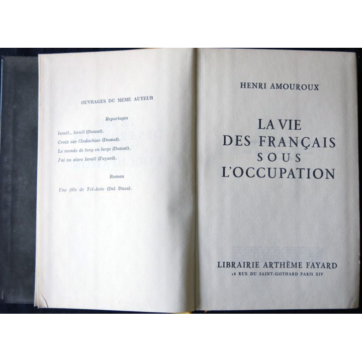 La vie des français sous l'occupation de Henri Amouroux Librairie Arthème Fayard