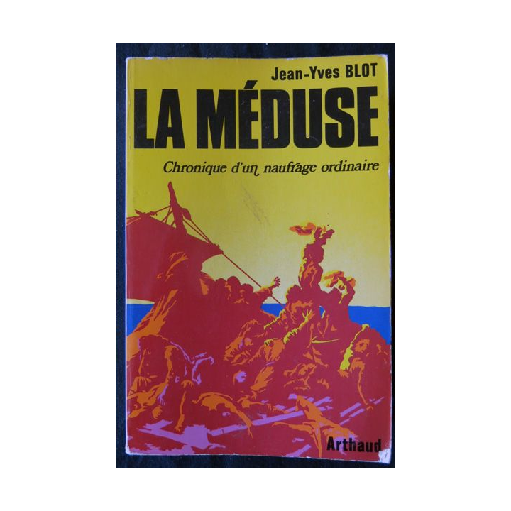 La Méduse de Jean-Yves Blot aux Editions Arthaud