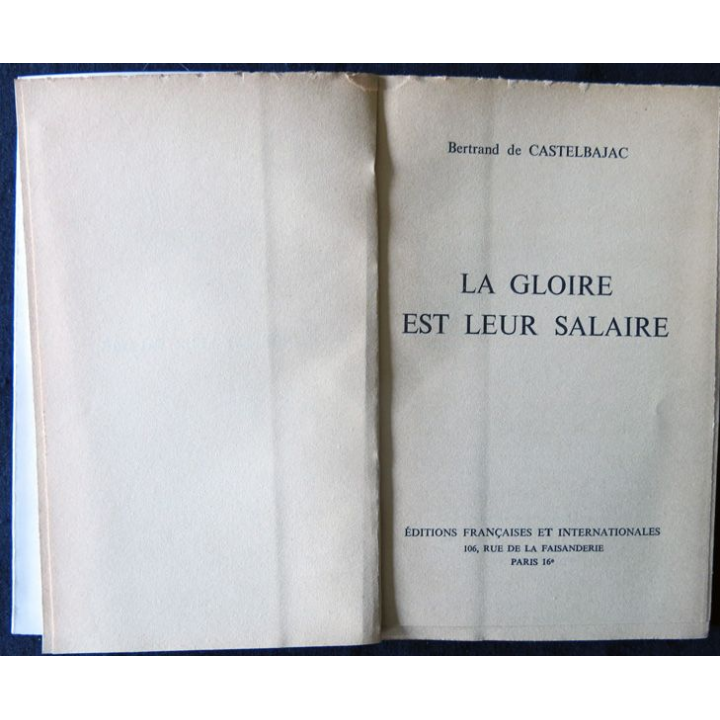 La gloire est leur salaire 1958 de Bertrand de Castelbajac aux Editions Françaises et Internationales