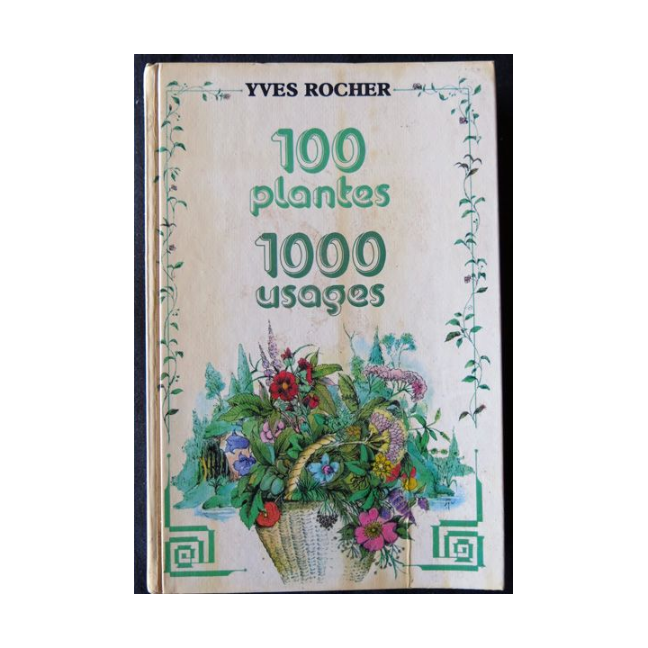 100 plantes 1000 usages de Yves Rocher aux Editions de la Forêt Neuve