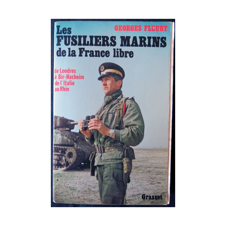 Les fusiliers marins de la France Libre de Georges Fleury aux Editions Grasset
