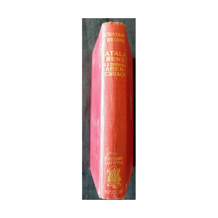 Atala René le dernier Abencerage de Chateaubriand aux Editions Lutétia Nelson Editeurs