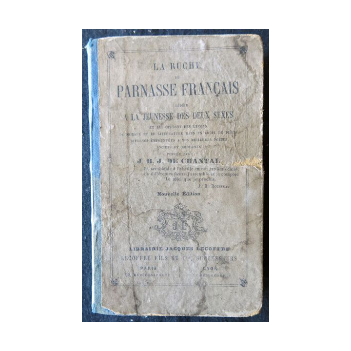 La ruche du Parnasse Français 1877 (poésie) publié par J.B.J. de Chantal Librairie Lecoffre Fils et Cie