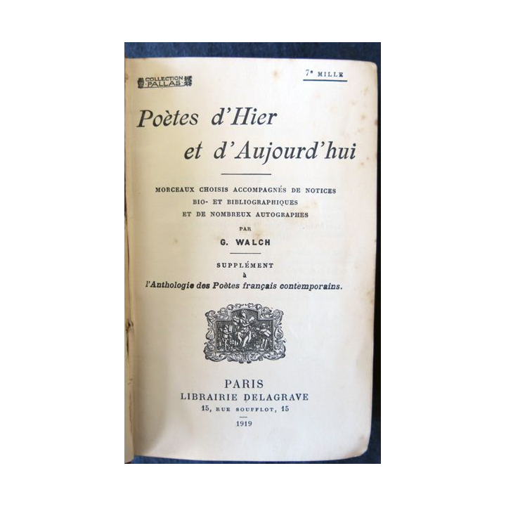 Poètes d'hier et d'aujourd'hui (1919) de G. Walch édité par la Librairie Delagrave