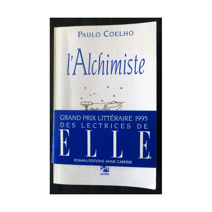 L'alchimiste (grand prix littéraire 1995 de Paulo Coelho aux Editions Anne Carrière