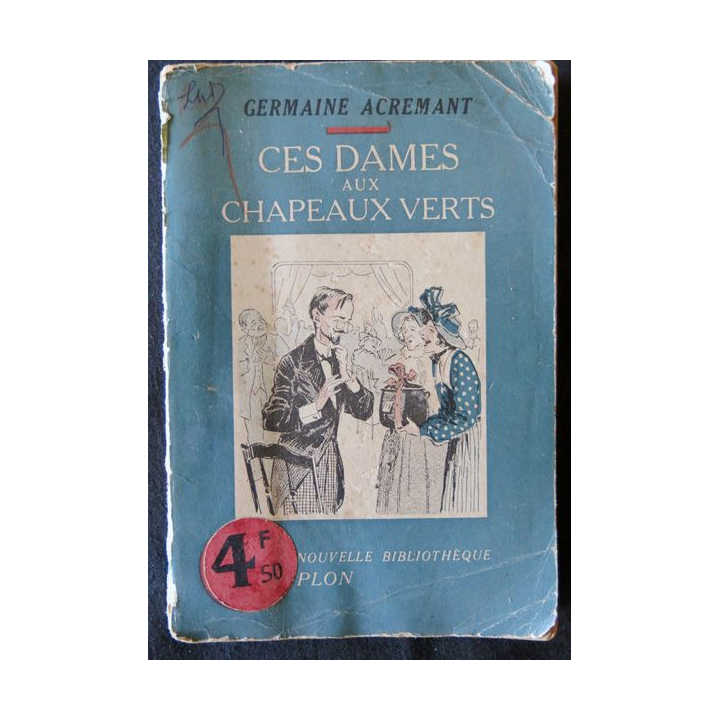 Ces dames au chapeaux verts de Germaine Acremant aux Editions Plon (1939)