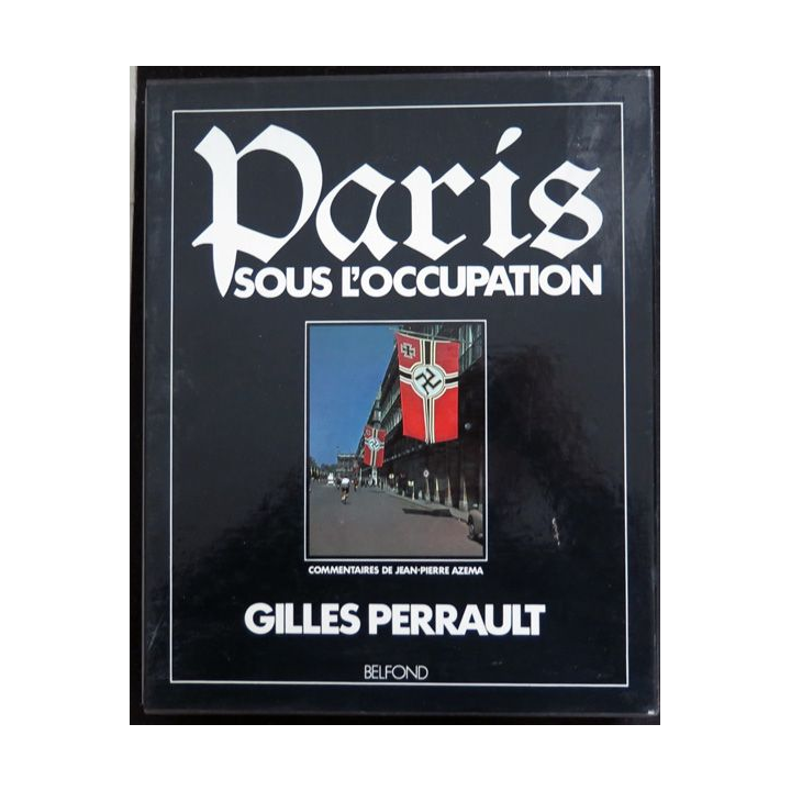Paris sous l'occupation de Gilles Perrault Belfond 1987 en coffret