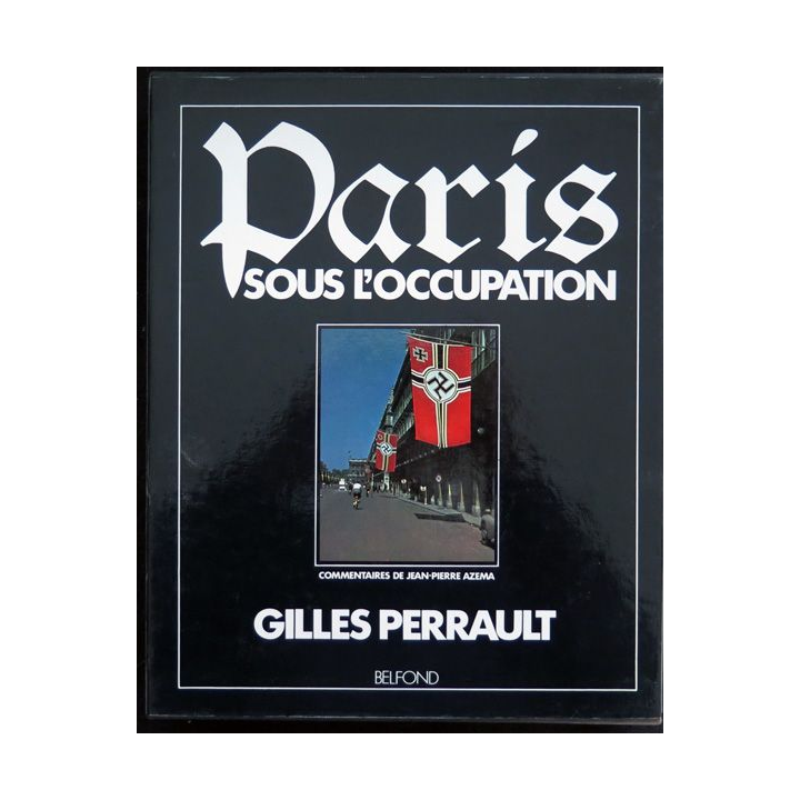 Paris sous l'occupation de Gilles Perrault Belfond 1987 en coffret