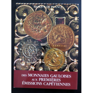 Des Monnaies gauloises aux premières émissions capétiennes 1989
