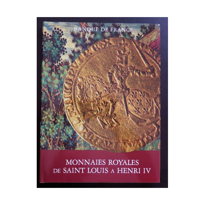 Monnaies Royales de Saint louis à Henri IV 1226-1610 1989