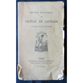 Œuvres poétiques de Victor de Laprade, poèmes évangéliques, Alphonse Lemerre Editeur MDCCCLXXXI