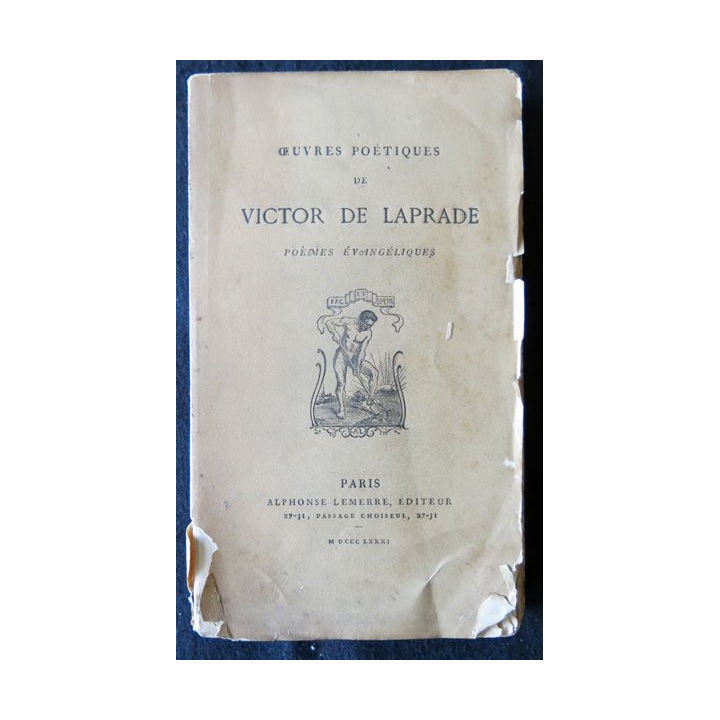 Œuvres poétiques de Victor de Laprade, poèmes évangéliques, Alphonse Lemerre Editeur MDCCCLXXXI