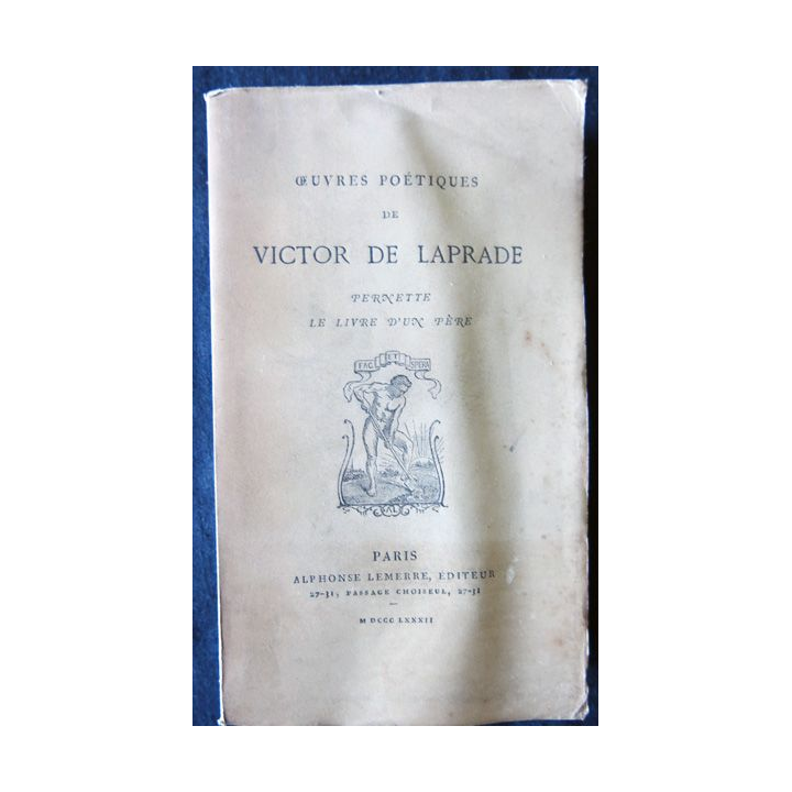 Œuvres poétiques de Victor de Laprade, Pernette le livre d'un père, Alphonse Lemerre Editeur MDCCCLXXXII