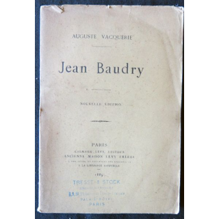 Jean Baudry de Auguste Vacquerie aux éditions Calmann-Levy Editeur (1889)