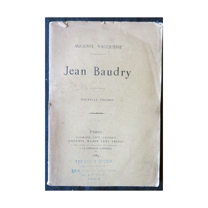Jean Baudry de Auguste Vacquerie aux éditions Calmann-Levy Editeur (1889)